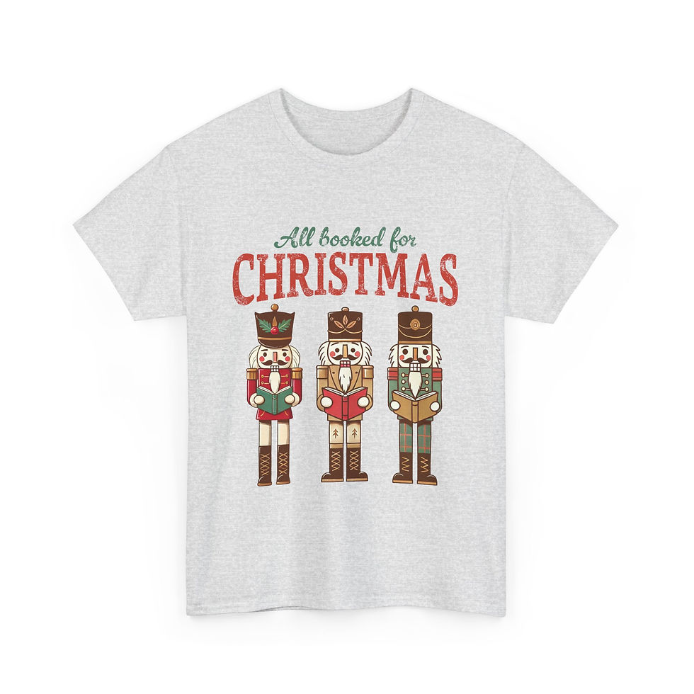 Thumbnail: All Booked for Christmas Nutcrackers Tee