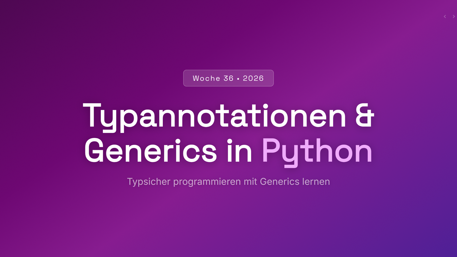 Python Typannotationen und Generics einfach erklärt