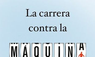 La carrera contra la máquina