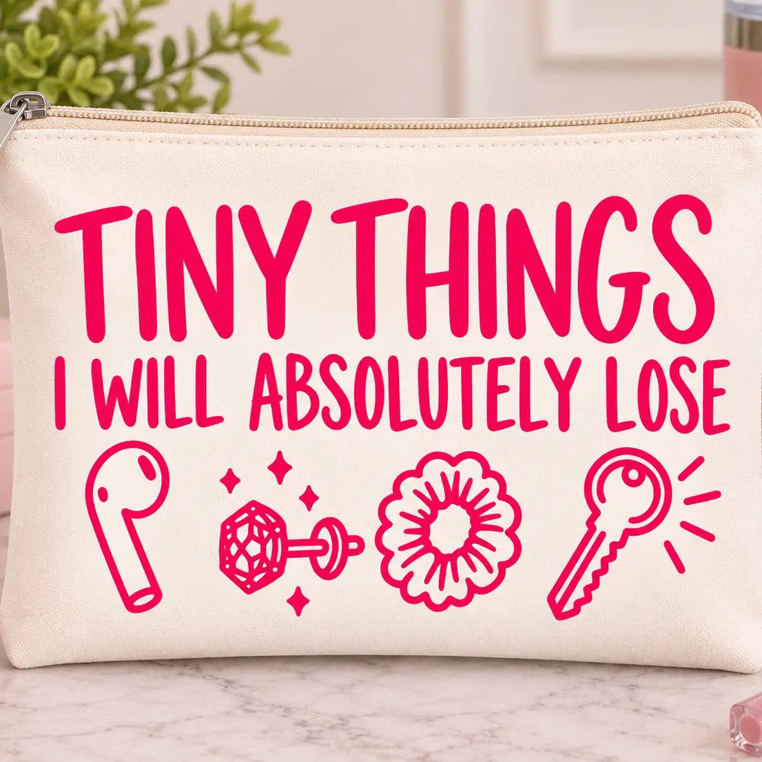 Tiny Things I Will Absolutely Lose- Pouch