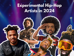 The Ultimate List Of Experimental Hip-Hop Artists in 2024