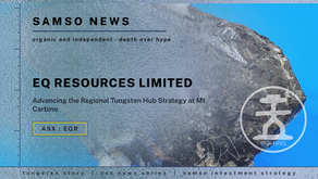 EQ Resources Advances Its Regional Tungsten Hub Strategy | Samso News