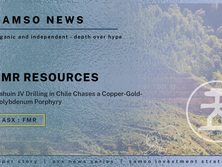 FMR and Southern Hemisphere Advance Llahuin JV Drilling in Chile | Samso News