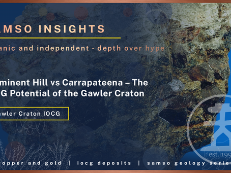 Samso Insights: Prominent Hill vs Carrapateena — Two Discoveries That May Signal That The Gawler Craton Is Hiding Hybrid-IOCG like a Palabora - Saloboi or Candelaria. | Samso News