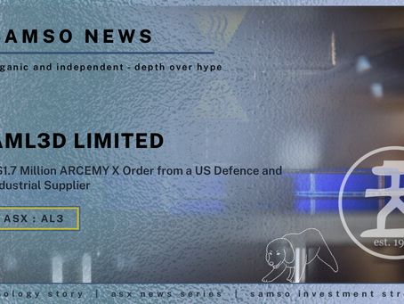 AML3D Secures ~$1.7 Million ARCEMY® X Order from US Defence and Industrial Supplier | Samso News