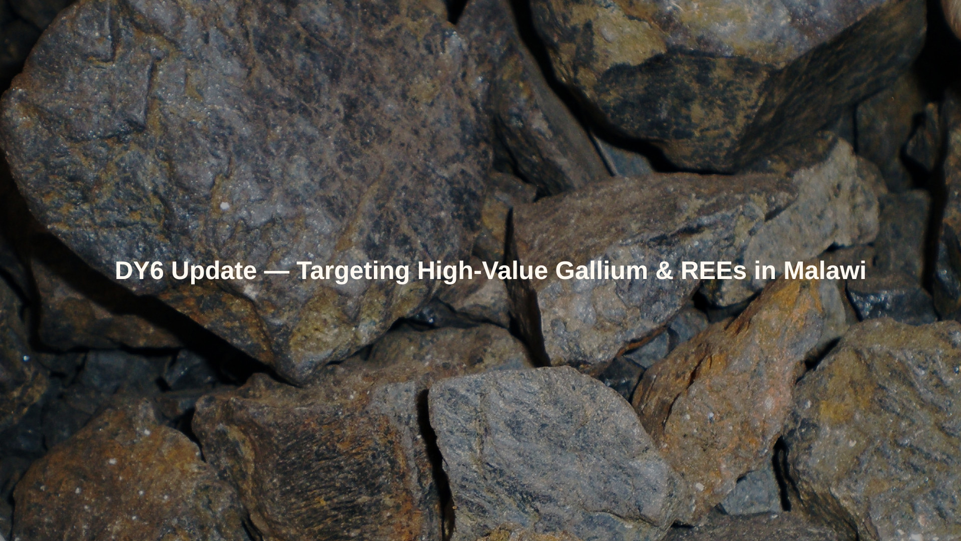 DY6 advances Malawian Critical Metals Portfolio (Tundulu & Machinga) - Gallium - Phosphate - REE - HREE - Niobium| Samso