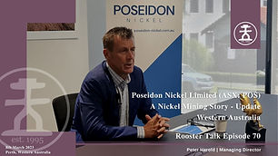 Poseidon Nickel Limited (ASX:POS) - A Nickel Mining Story - Update with Peter Harold