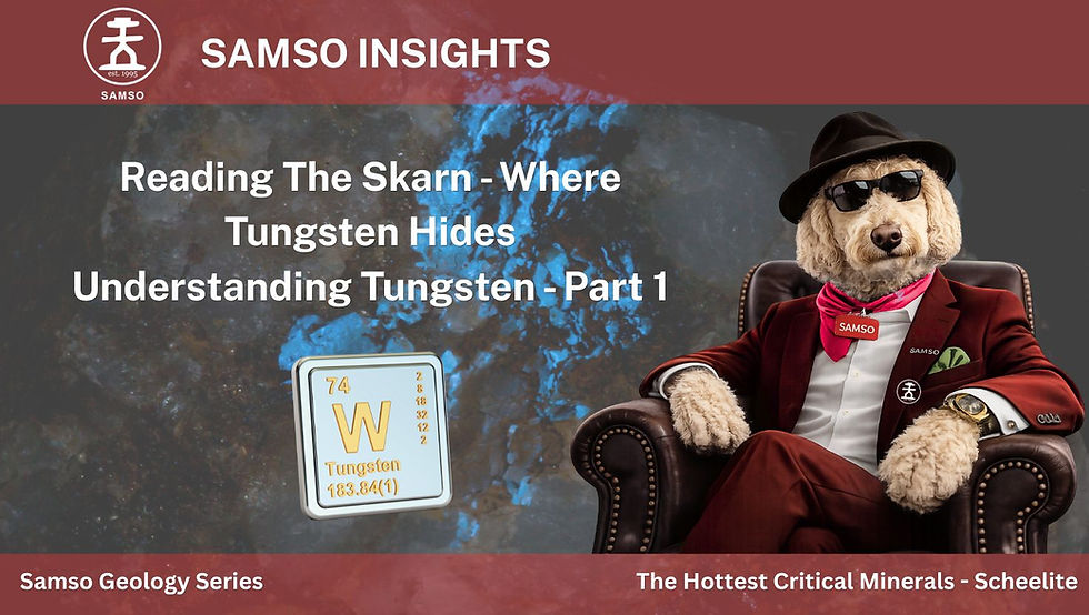 Reading the Skarn — where tungsten hides in the contact _ Understanding Tungsten - Part 1