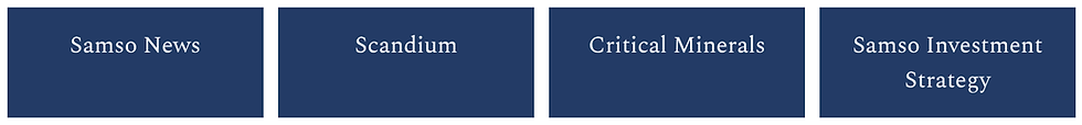Samso News, Scandium, Critical Minerals, Samso Investment Strategy.