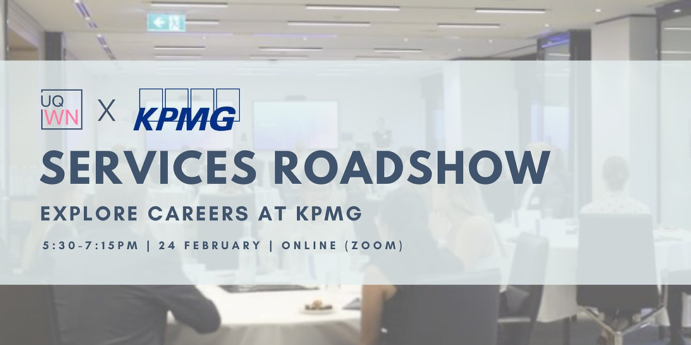 The UQWN x KPMG: Services Roadshow