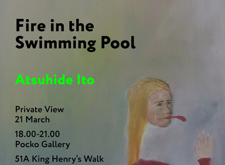 Fine In the Swimming Pool exhibition, Opening Evening 18:00 - 21:00, 21st March 2019, Pocko Gallery,