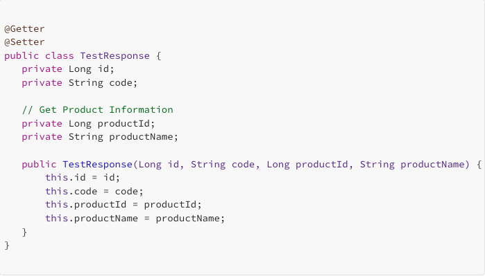 Java code snippet showing a class named TestResponse with private variables, constructor, and annotations for getters and setters.