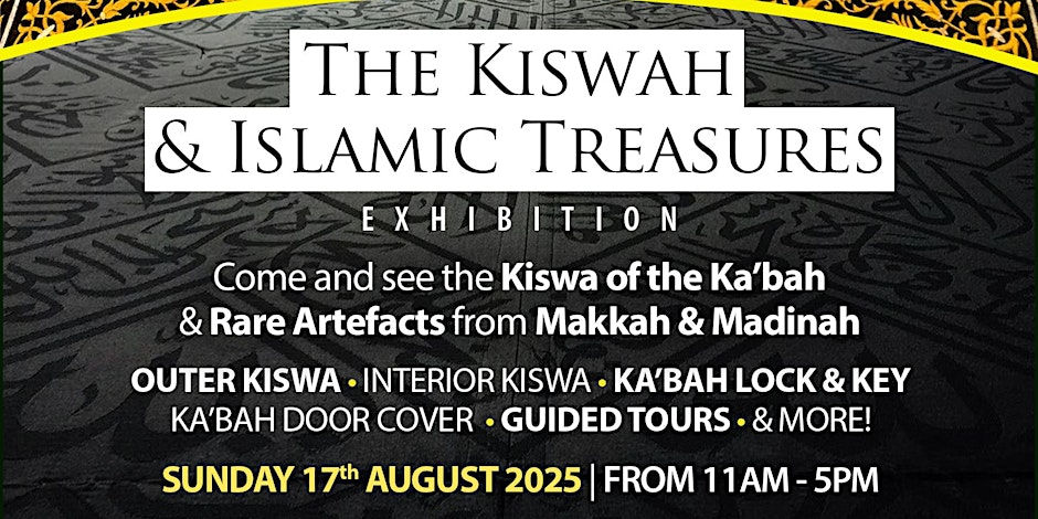 The Kiswa & Islamic Treasures Exhibition
