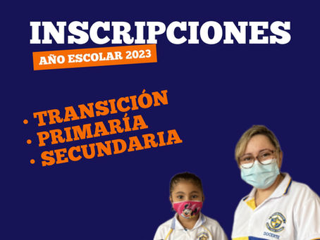 🧑🏽💻 INSCRIPCIONES AÑO ESCOLAR 2023📚
