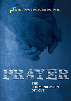 Prayer: The Communication of Love