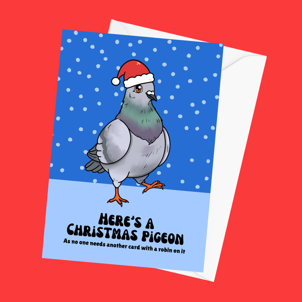 Here’s A Christmas Pigeon - Christmas Card