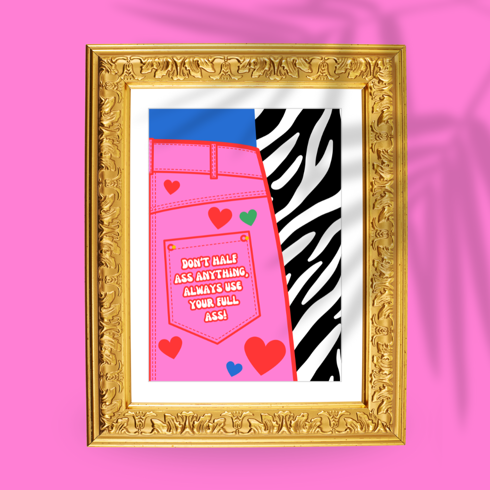 Don't Half Ass Anything