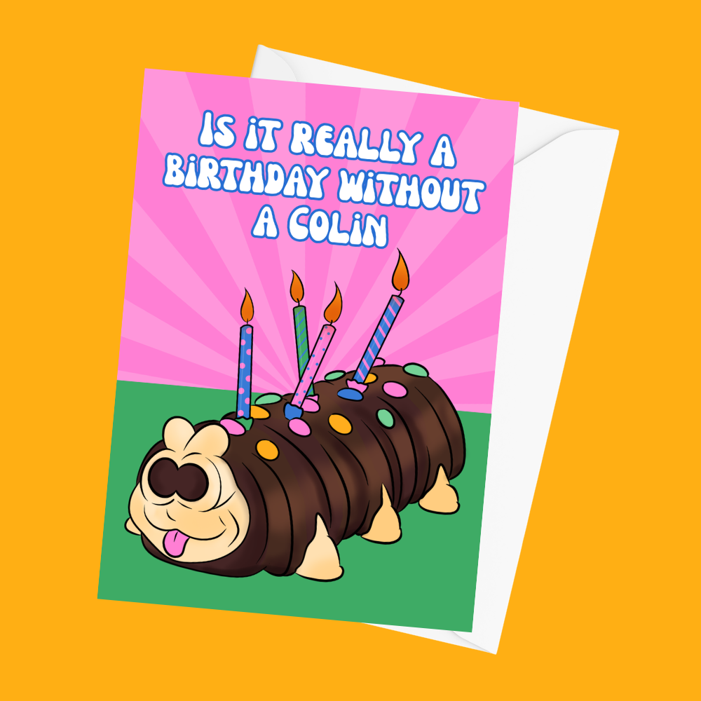 Is It Really a Birthday Without a Colin?