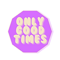 Minimalist Outrun London sticker "Only Good Times" highlighting the brand's philosophy.
