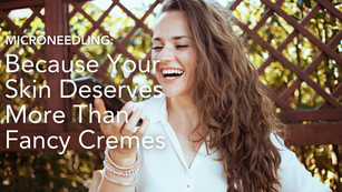 The Microneedling Deep-Dive: What Works, What’s Hype