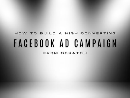 Building High Converting Facebook Ad Campaign
