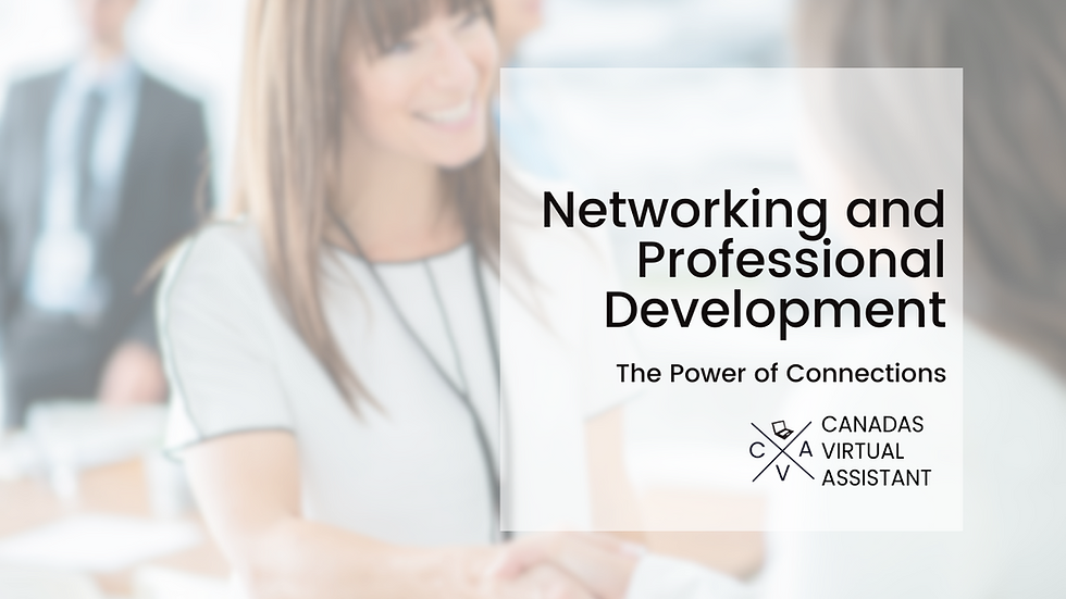 Networking and Professional Development: The Power of Connections