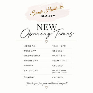 openng hours for Sarah Hendricks beauty Baldock