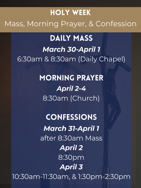 holy week: mass, morning prayer, confession