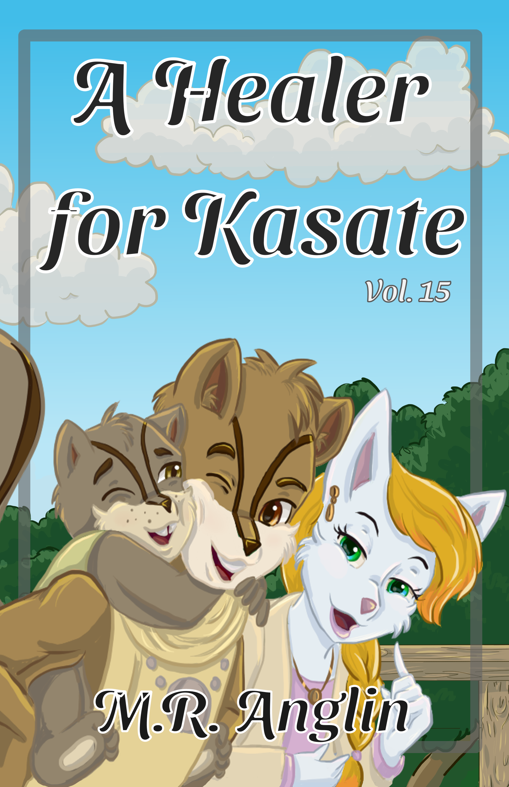 A Healer for Kasate (Vol. #15)
