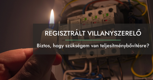 Mikor van szükség teljesítménybővítésre, és mennyibe kerül?