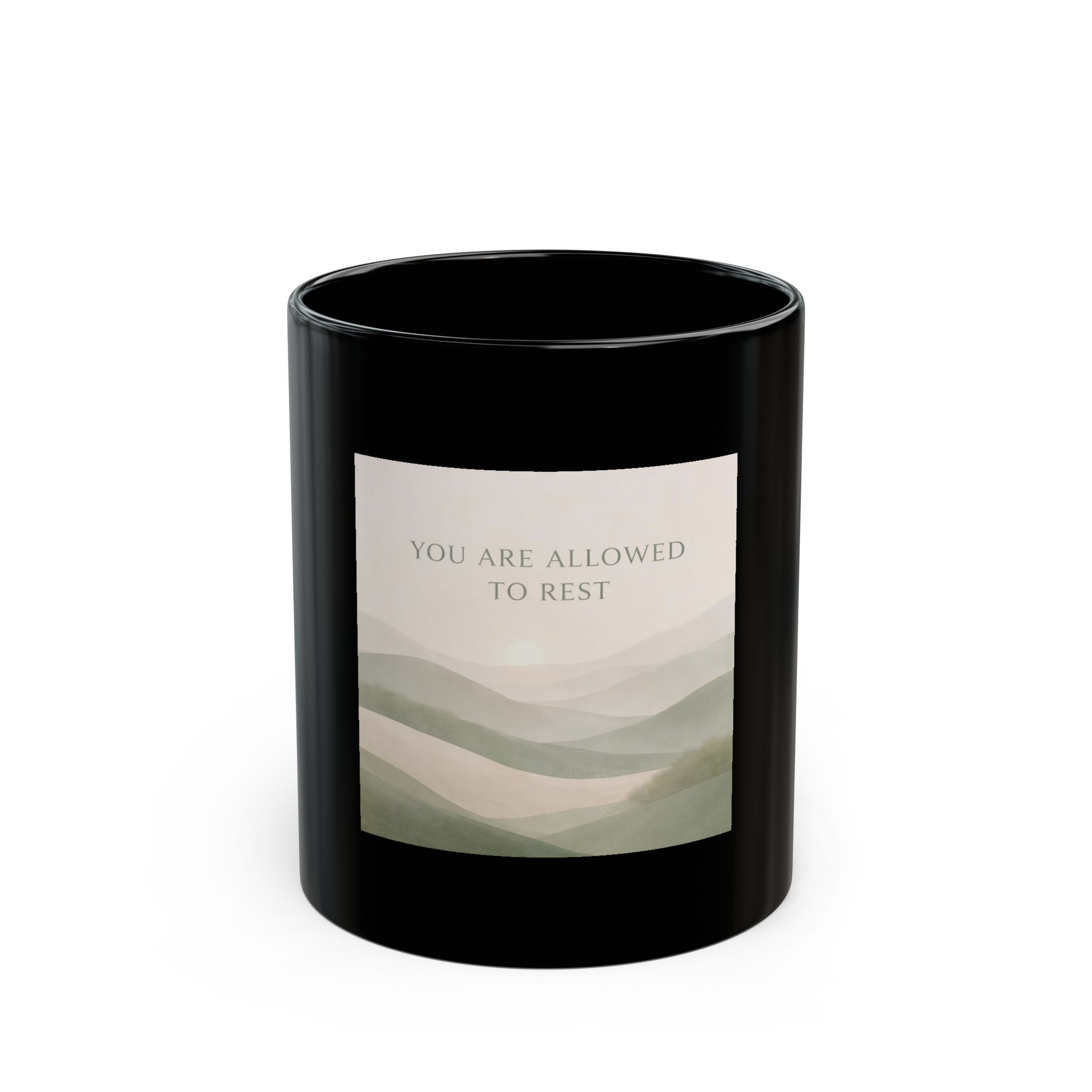 YOU ARE ALLOWED TO REST - Black Mug