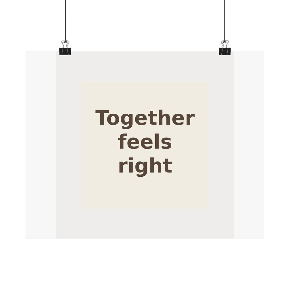 Thumbnail: Together feels right - Framed Poster
