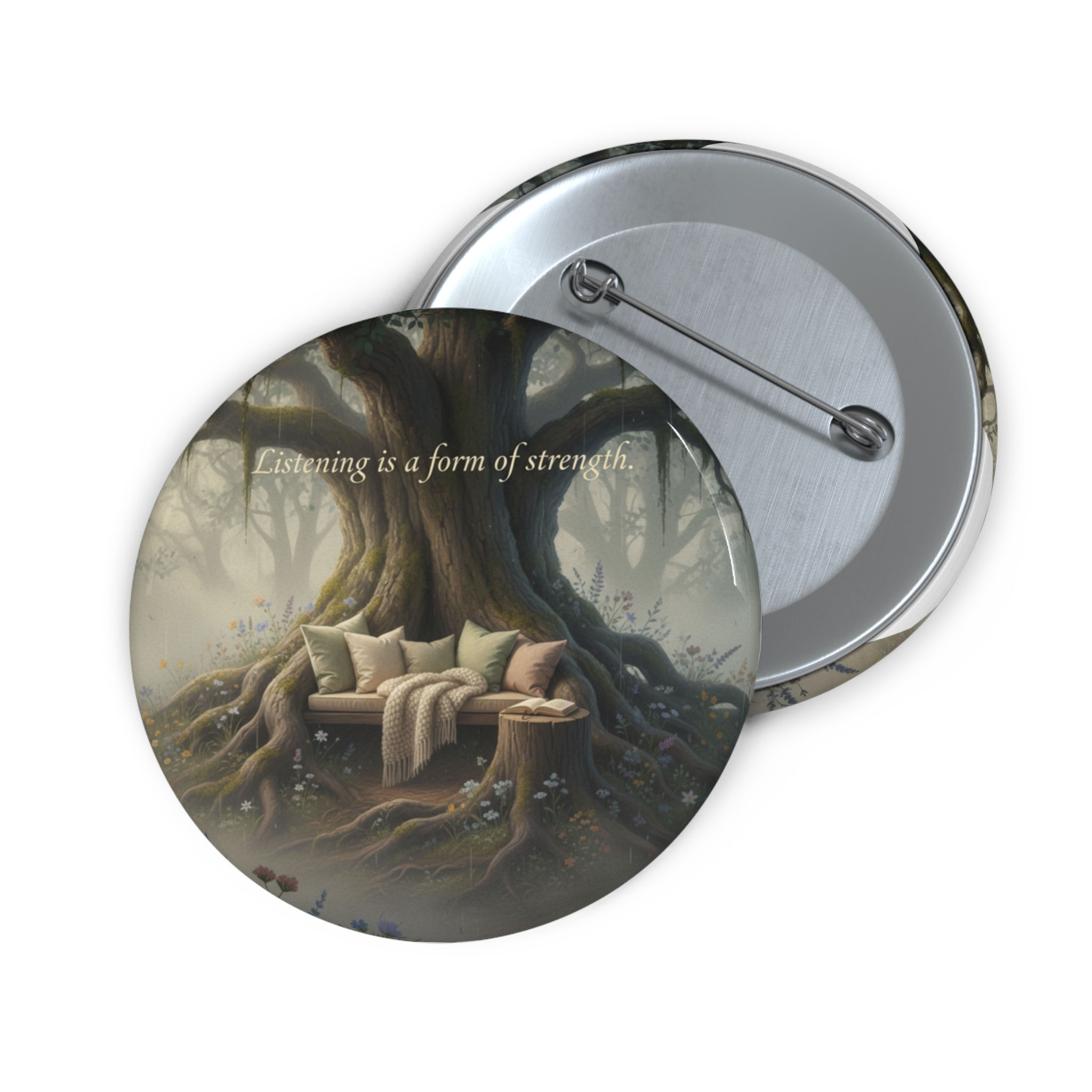 Listening is a Form of Strength Pin Button – Unique Gift