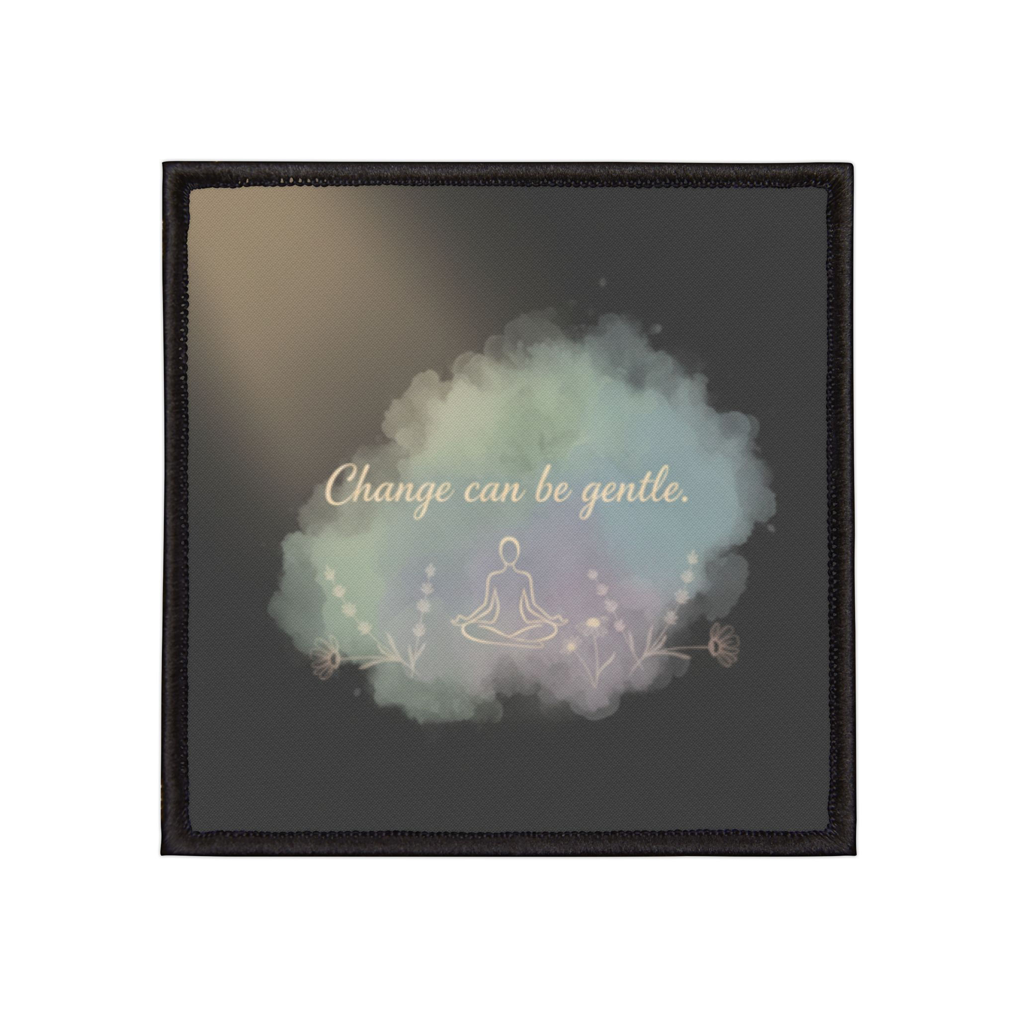 Change Can Be Gentle Iron-On Patch – Room Decor