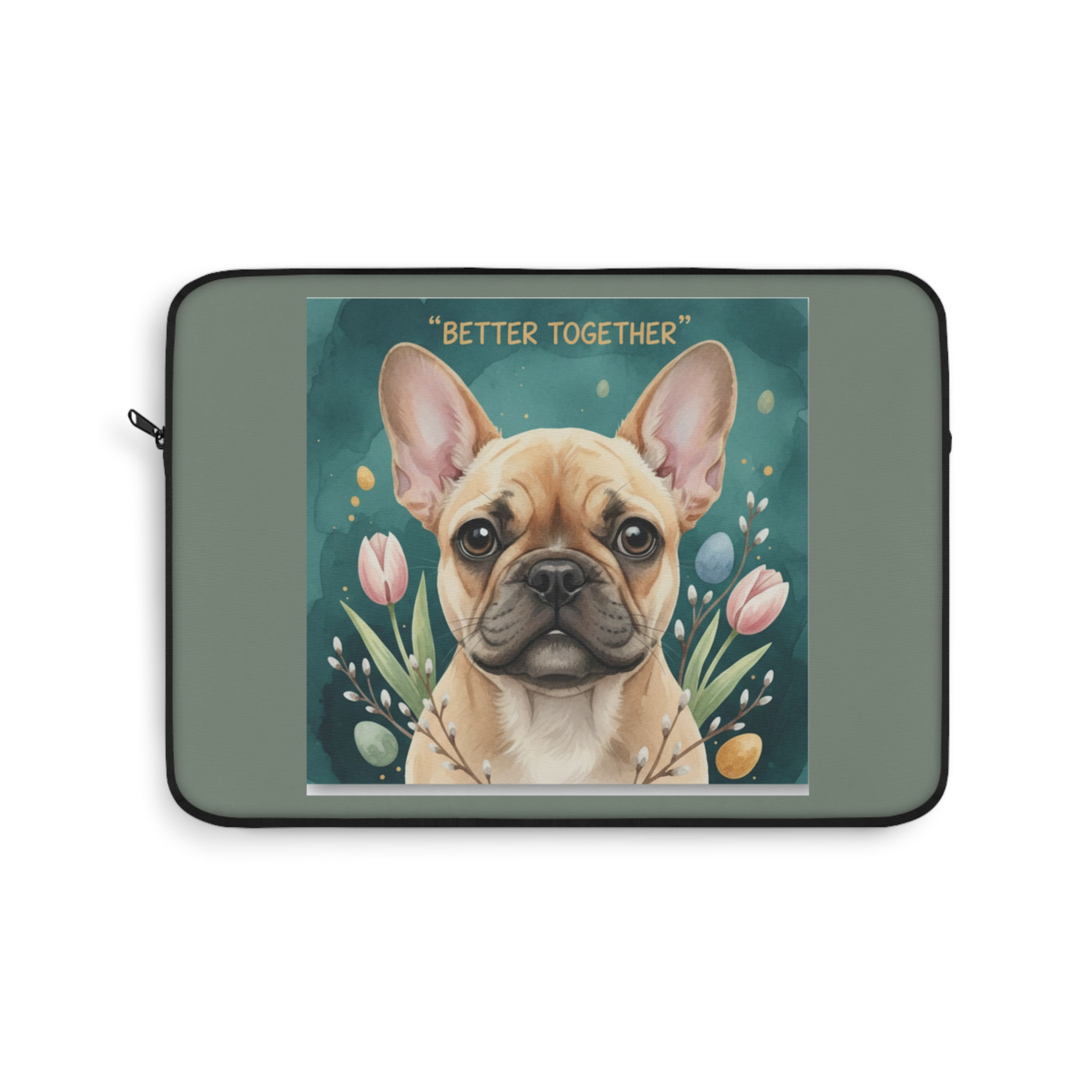 French Bulldog Laptop Sleeve – Better Together