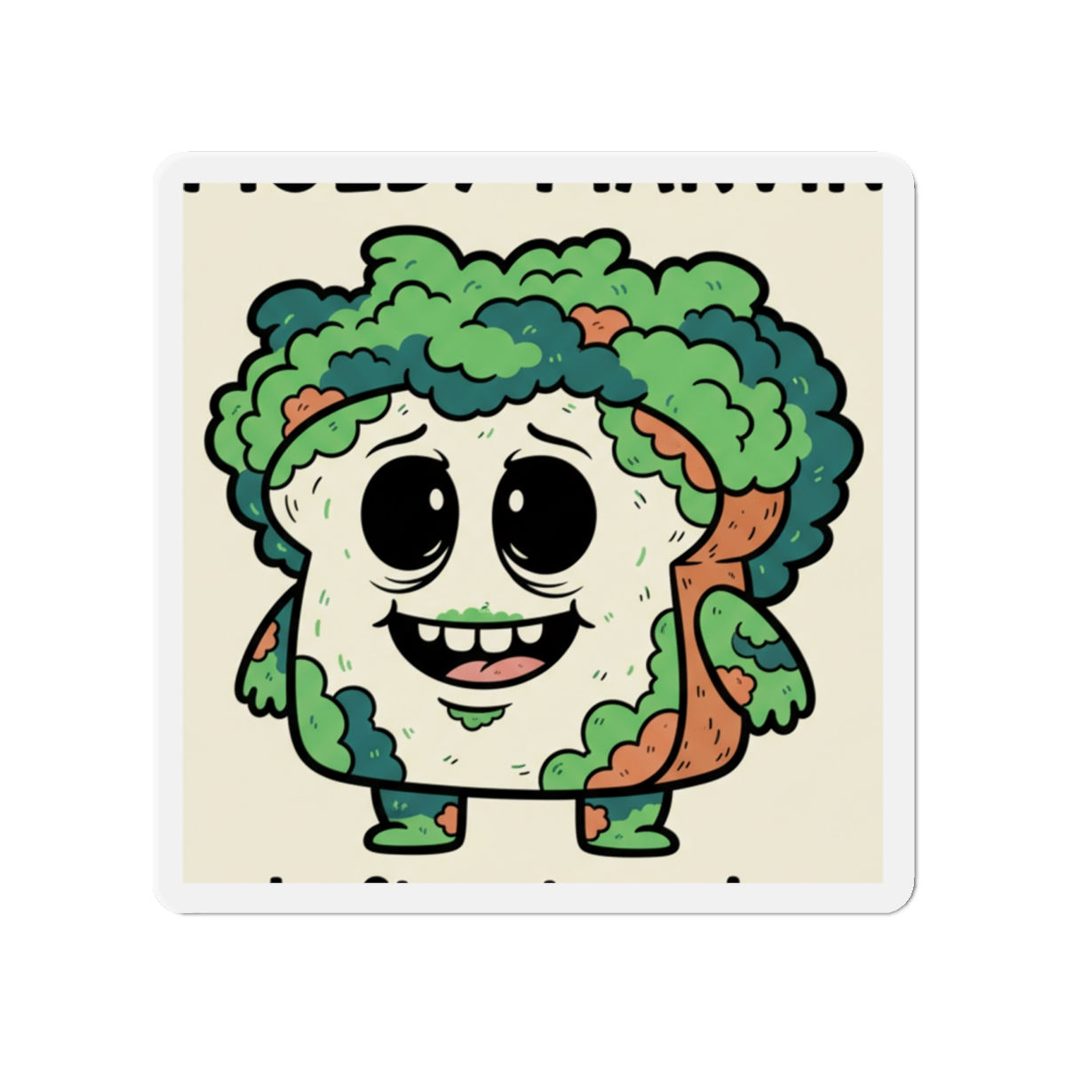 Moldy Marvin Die-Cut Magnet – Left Out Again