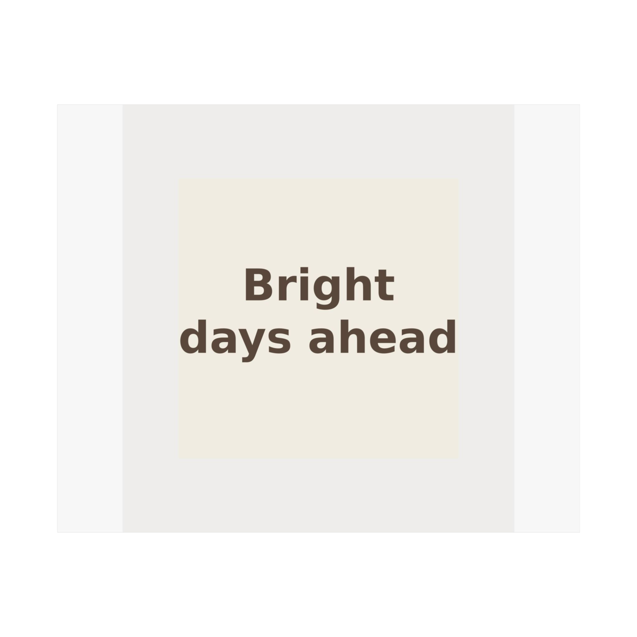 Bright days ahead - Framed Poster