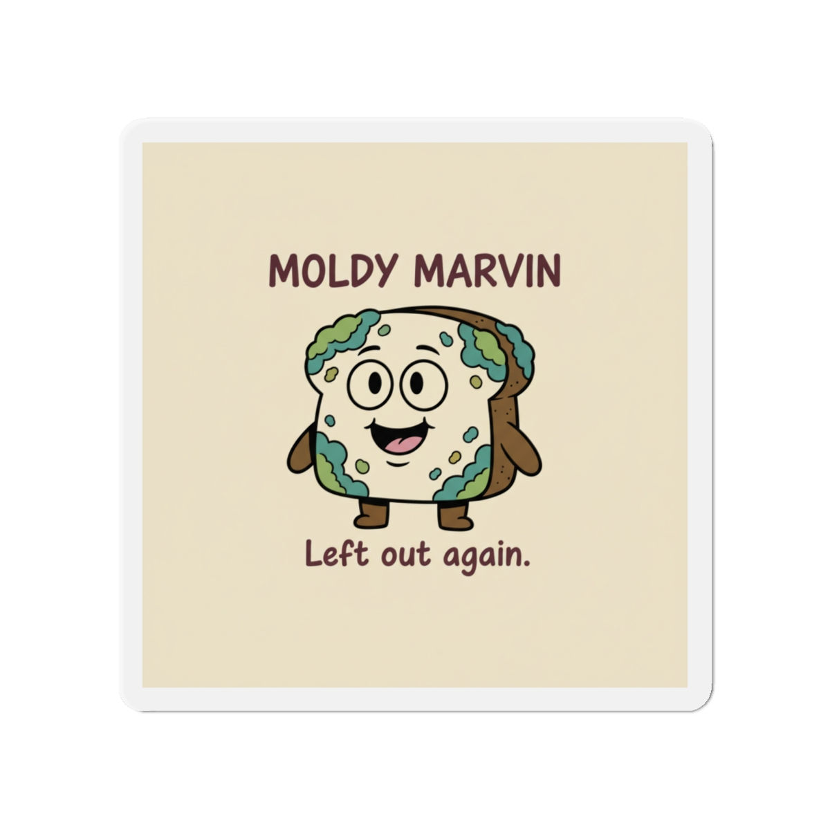 Moldy Marvin Die-Cut Magnet – Left Out Again