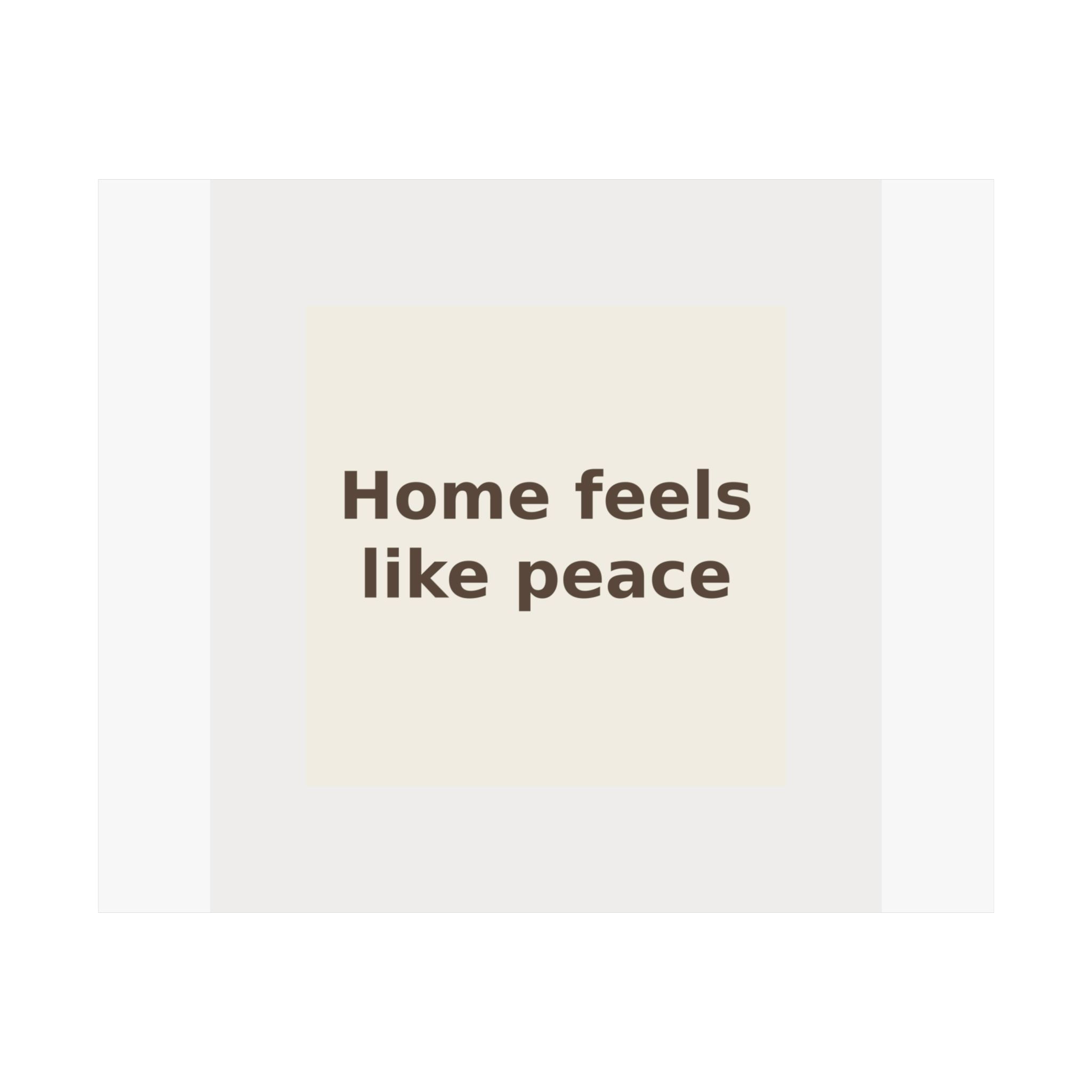 Home feels like peace - Framed Poster
