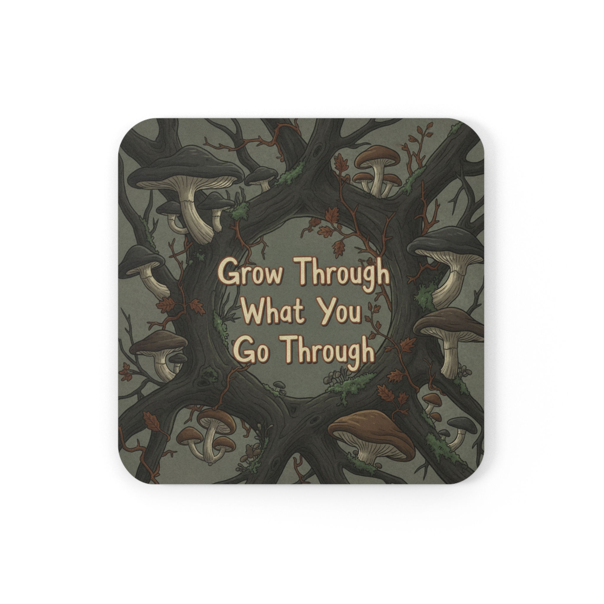Grow Through What You Go Through Cork Coaster – Gift Idea