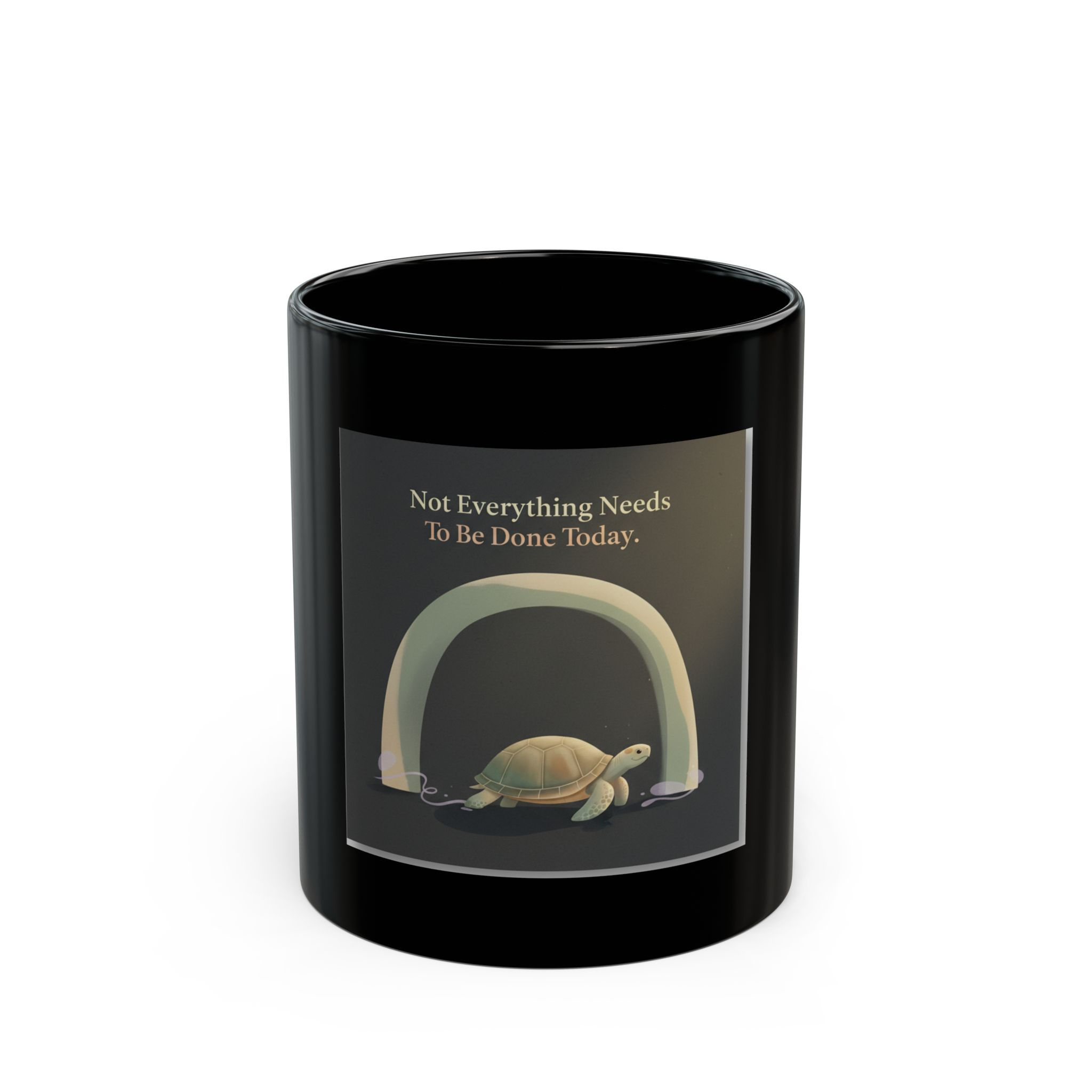Turtle Black Mug 11oz – Not Everything Needs to Be Done Today
