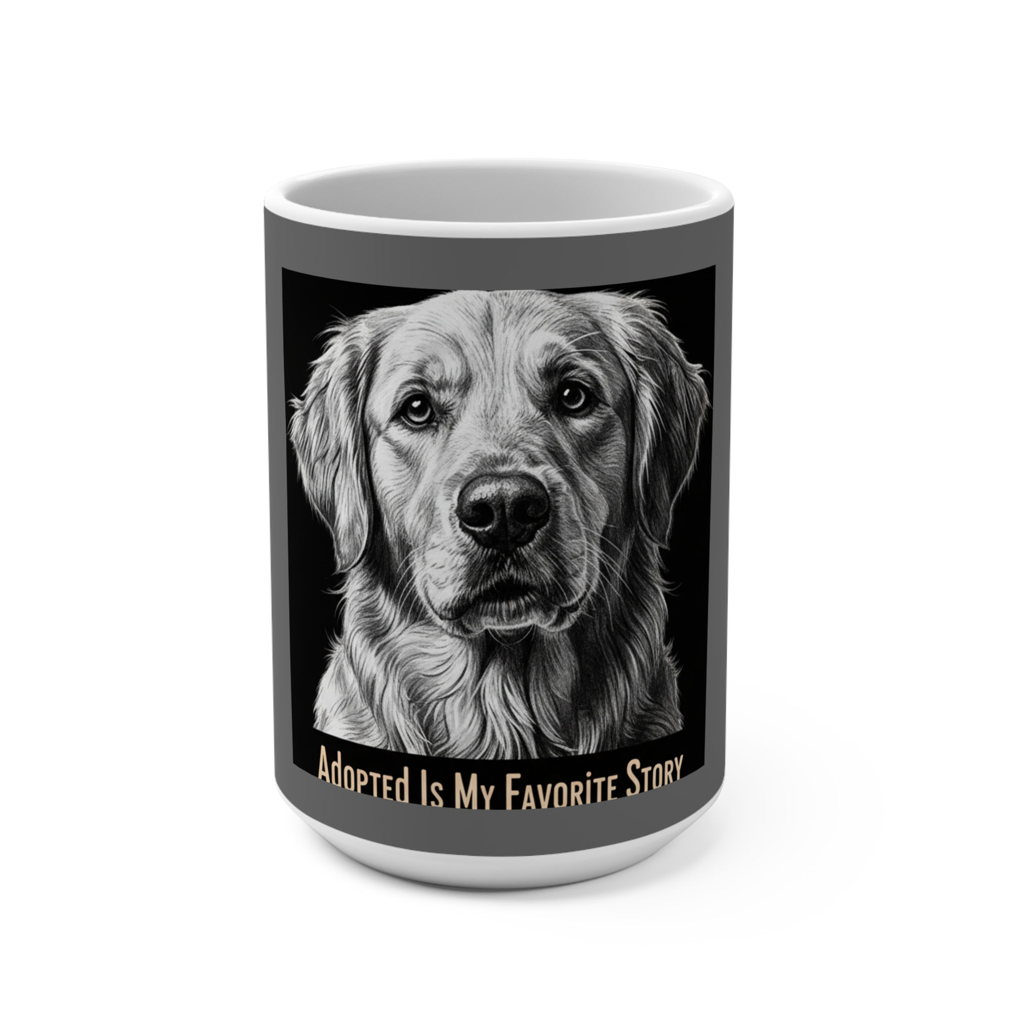 Golden Retriever Mug 15oz – Adopted is My Favorite Story