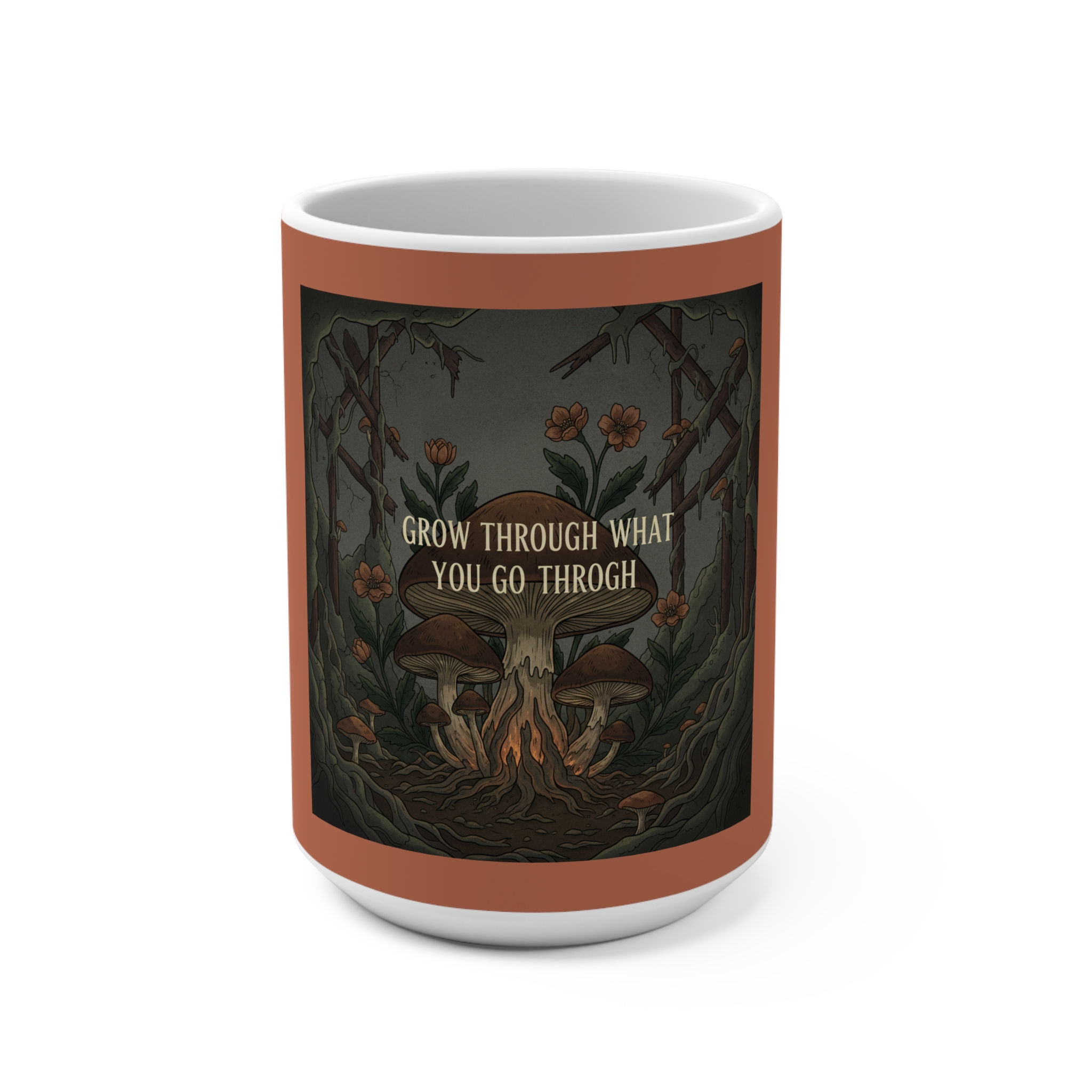 Fungi Mug 15oz – Grow Through What You Go Through