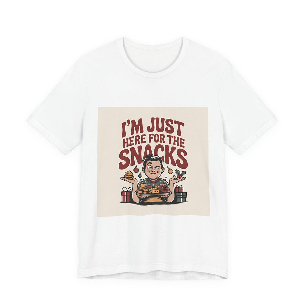 I’m Just Here for the Snacks T-Shirt | funny holiday shirt, holiday survival tee