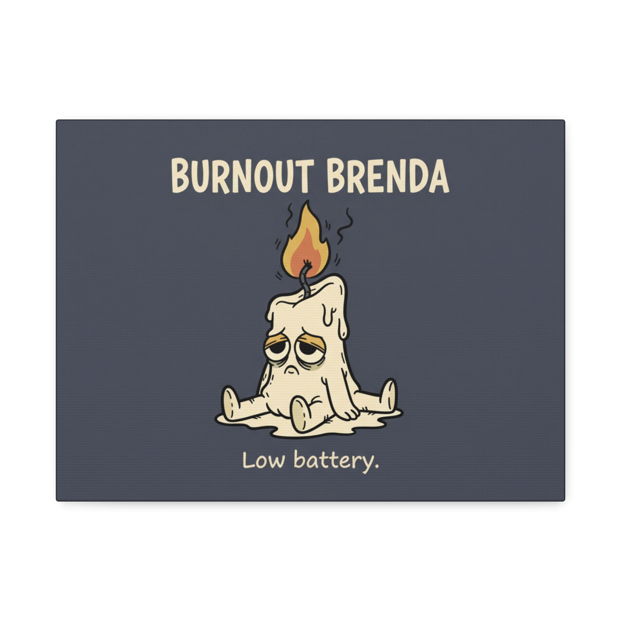 Burnout Brenda Canvas Print – Low Battery