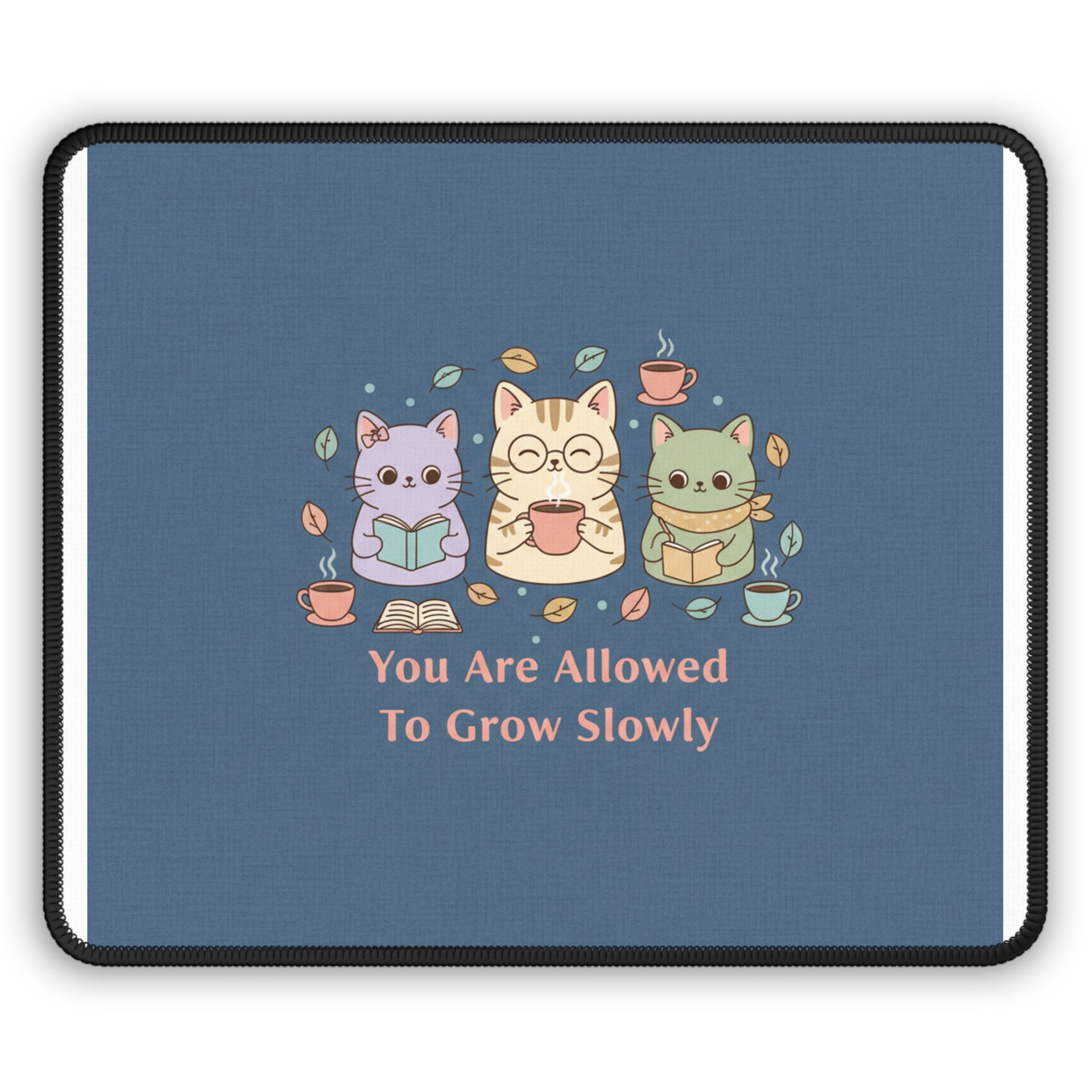 Cats With Glasses Mouse Pad – You Are Allowed to Grow Slowly