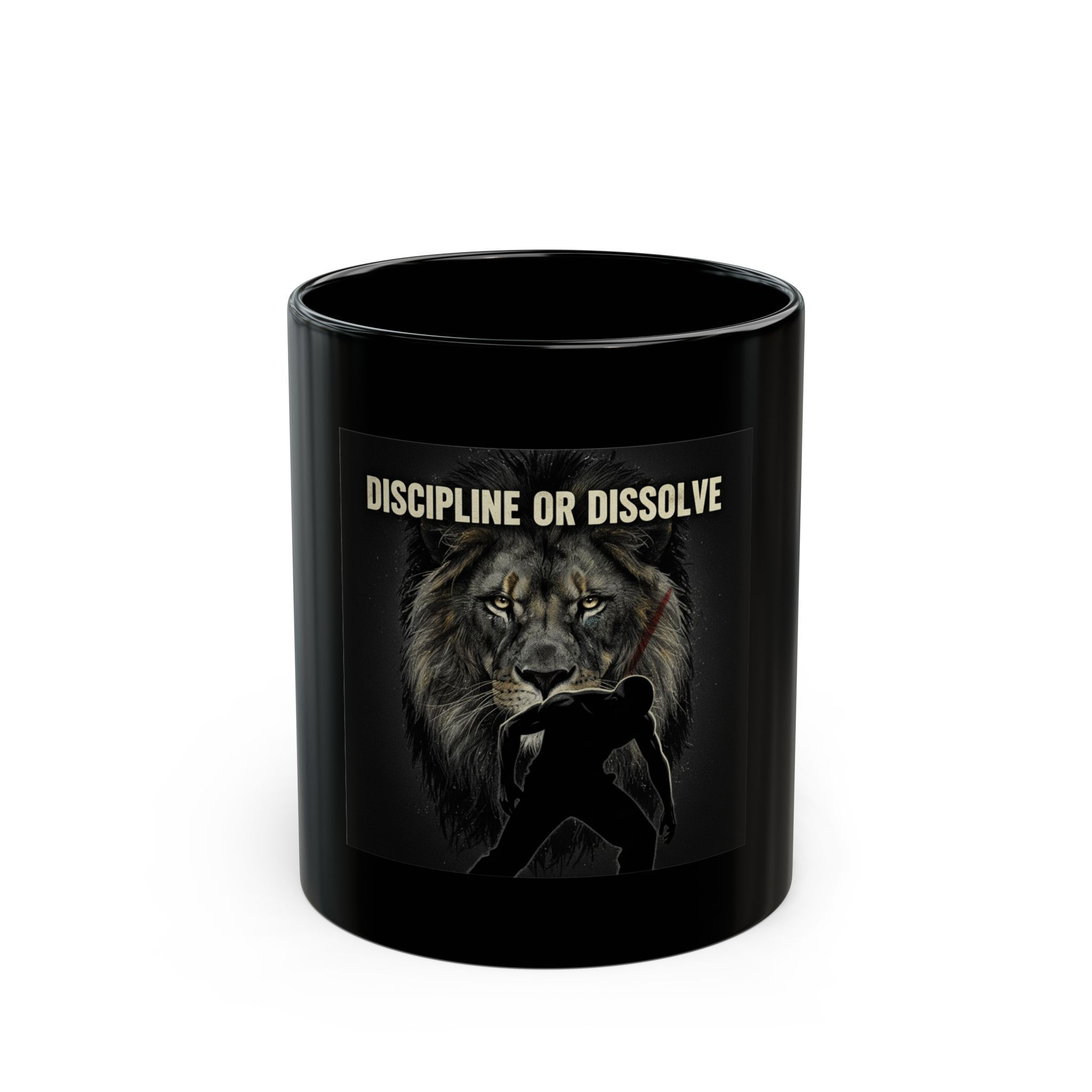 Lion Black Mug 11oz – Discipline or Dissolve