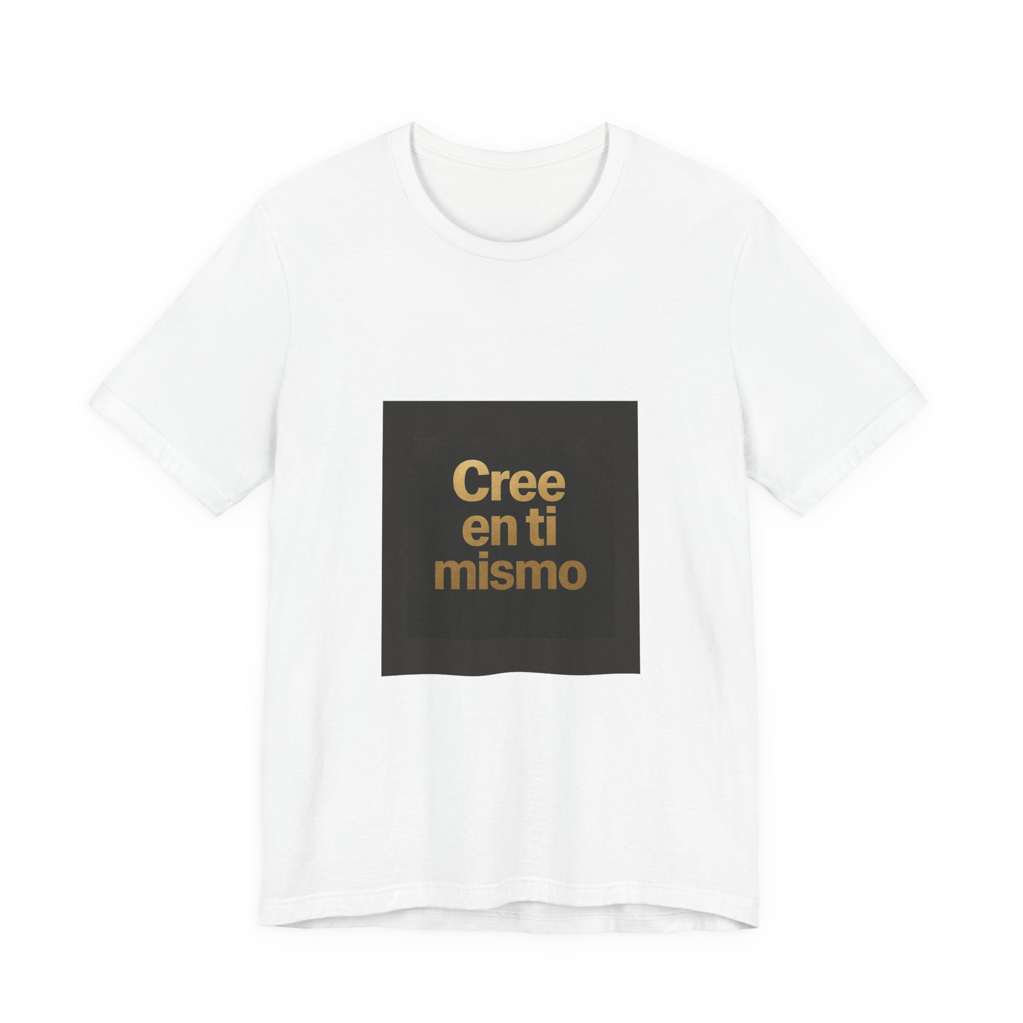 Cree en ti mismo | T-Shirt Bella+Canvas 3001