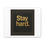 Thumbnail: Stay hard. | Stretched Canvas