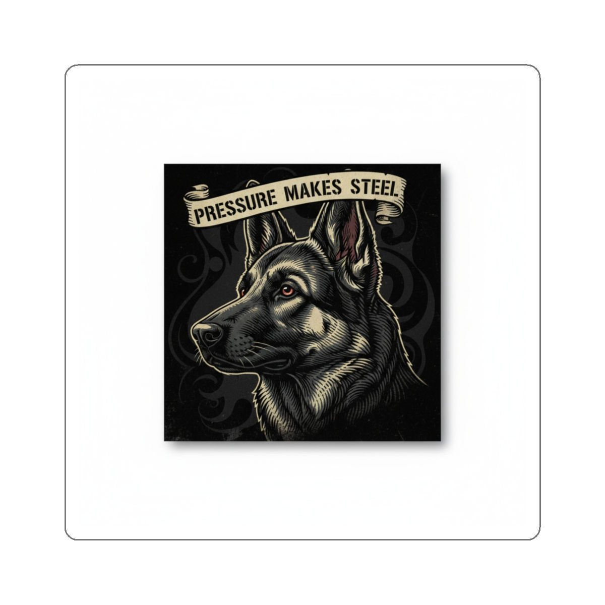 Dog Die-Cut Sticker – Pressure Makes Steel
